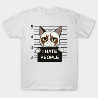 Feline Felon: Cat Mug Shot - I Hate People T-Shirt